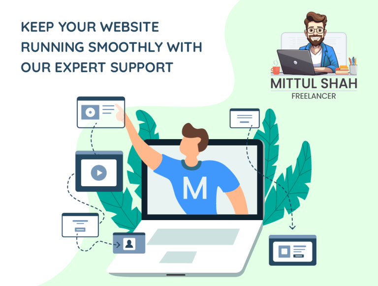 Keep Your Website Running Smoothly with Our Expert Support - Mittul Shah - Freelancer